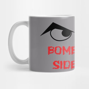 Bombastic side eyes Mug